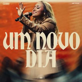 Um Novo Dia (Ao Vivo) - 2025 • Single/EP