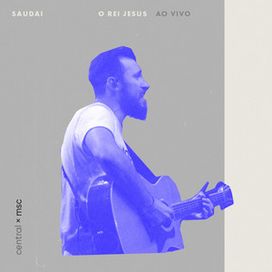 Saudai o Rei Jesus (part. Rafael Bicudo) - 2019 • Sencillo/EP