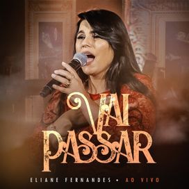 Vai Passar (Ao Vivo) - 2018 • Single/EP