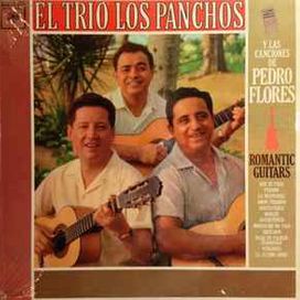 Romantic Guitars - El Trío Los Panchos Y Las Canciones De Pedro Flores - 1963 • Álbum