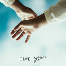 CHAVE - 2024 • Sencillo/EP