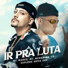 Ir Pra Luta (part. MC Menor da VG) - 2023 • Sencillo/EP
