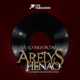 Lo Mejor de Arelys Henao - 2024 • Álbum
