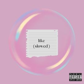 Like (slowed) - 2024 • Sencillo/EP