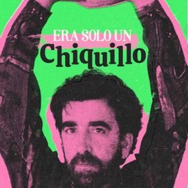 Era solo un chiquillo - 2022 • Sencillo/EP