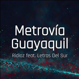 Metrovía Guayaquil  - 2019 • Sencillo/EP