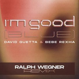 I’m Good (Blue) [Ralph Wegner Remix] - 2022 • Sencillo/EP