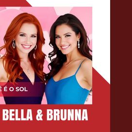 Você É o Sol - Bella E Brunna