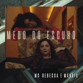 Medo do Escuro (part. Manaia) - 2020 • Sencillo/EP