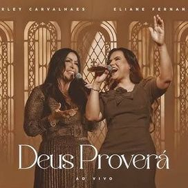 Deus Proverá (part. Eliane Fernandes) - 2024 • Single/EP