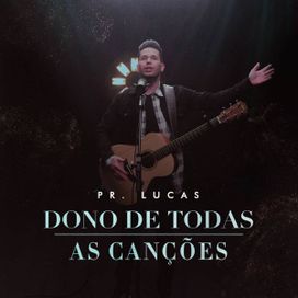 Dono de Todas As Canções - 2020 • Single/EP