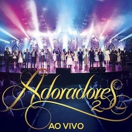 Adoradores 2 - 2015 • Álbum