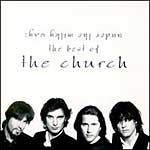 Under the Milky Way: The Best of the Church - 1999 • Álbum