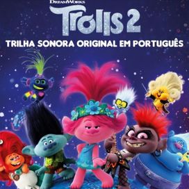 Trolls 2 (Trilha Sonora Original Em Português) - 2020 • Álbum