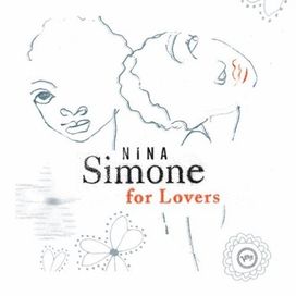 Nina Simone for Lovers - 2005 • Álbum