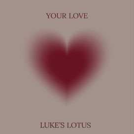 Your Love  - 2017 • Álbum