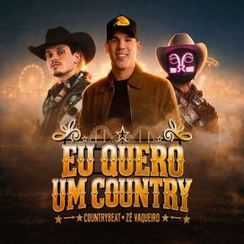 Eu Quero um Country (part. Zé Vaqueiro) - 2026 • Single/EP