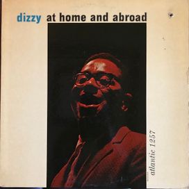 Dizzy At Home And Abroad - 1957 • Álbum