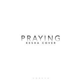 Praying - 2017 • Single/EP