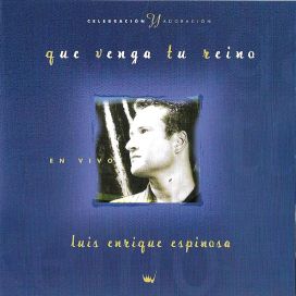 Que Venga Tu Reino (En Vivo) - 1999 • Álbum