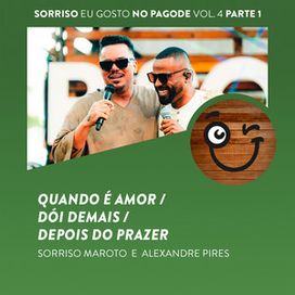 Quando É Amor / Dói Demais / Depois do Prazer (Ao Vivo) (part. Sorriso Maroto) - 2025 • Sencillo/EP
