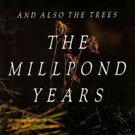 The Millpond Years - 1988 • Álbum