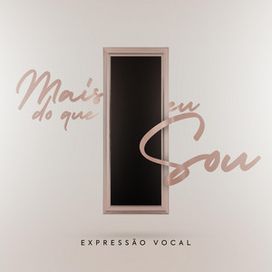 Mais do Que Eu Sou - 2022 • Sencillo/EP