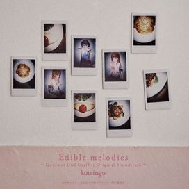Edible melodies ~Gourmet Girl Graffiti Original Soundtrack~ - 2015 • Álbum