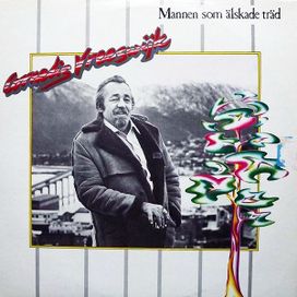 Mannen Som Älskade Träd - 1985 • Álbum