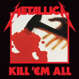 Kill 'Em All - 1983 • Álbum