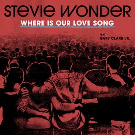 Where Is Our Love Song (feat. Gary Clark Jr.) - 2020 • Sencillo/EP
