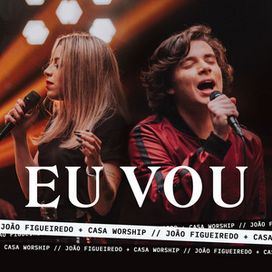 Eu Vou (part. João Figueiredo) - 2019 • Single/EP