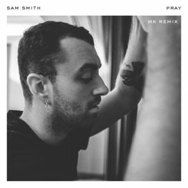 Pray (MK Remix) - 2018 • Single/EP