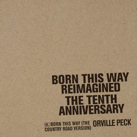 Born This Way (The Country Road Version) - 2021 • Single/EP