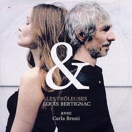 Louis Bertignac Avec Carla Bruni ‎– Les Frôleuses - 2005 • Single/EP
