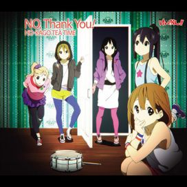 NO, Thank You! (From K-ON!) - 2010 • Sencillo/EP