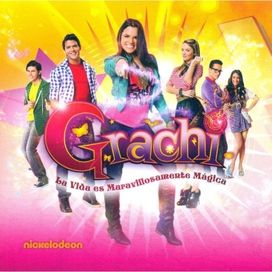 Grachi la vida es maravilhosamente mágica  - 2011 • Álbum
