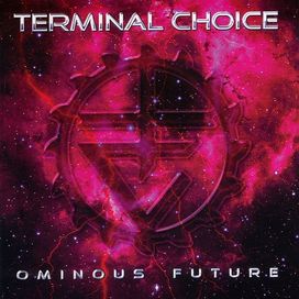 Ominous Future - Terminal Choice