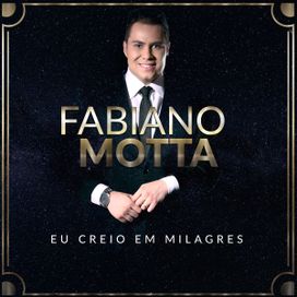 Eu Creio Em Milagres - 2018 • Álbum