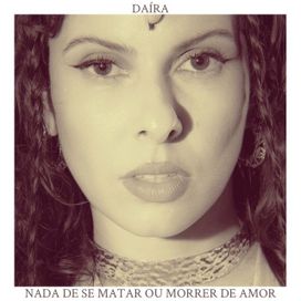 Nada de Se Matar Ou Morrer de Amor - 2025 • Álbum