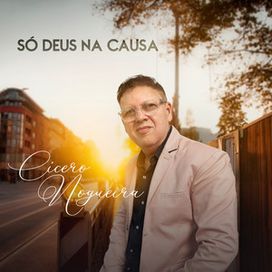 Só Deus na Causa - 2024 • Single/EP