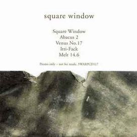 Square Window - 2004 • Sencillo/EP