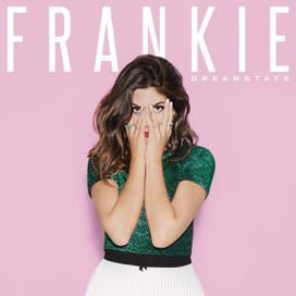 Dreamstate - FRANKIE