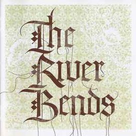 The River Bends ...And Flows Into The Sea - 2005 • Álbum
