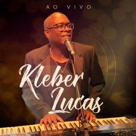 Kleber Lucas (Ao Vivo) - 2020 • Álbum
