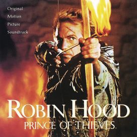 Robin Hood: Prince Of Thieves - 1991 • Álbum