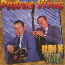Brado de Vitória - Dupla Pedras Vivas