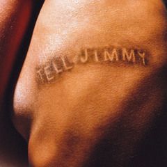 Tell Jimmy - 2024 • Single/EP