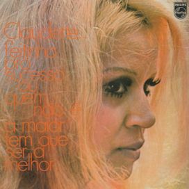Feitinha Pro Sucesso Ou Quem Não É A Maior Tem Que Ser A Melhor - 1969 • Álbum