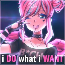 I DO what i WANT - 2023 • Single/EP